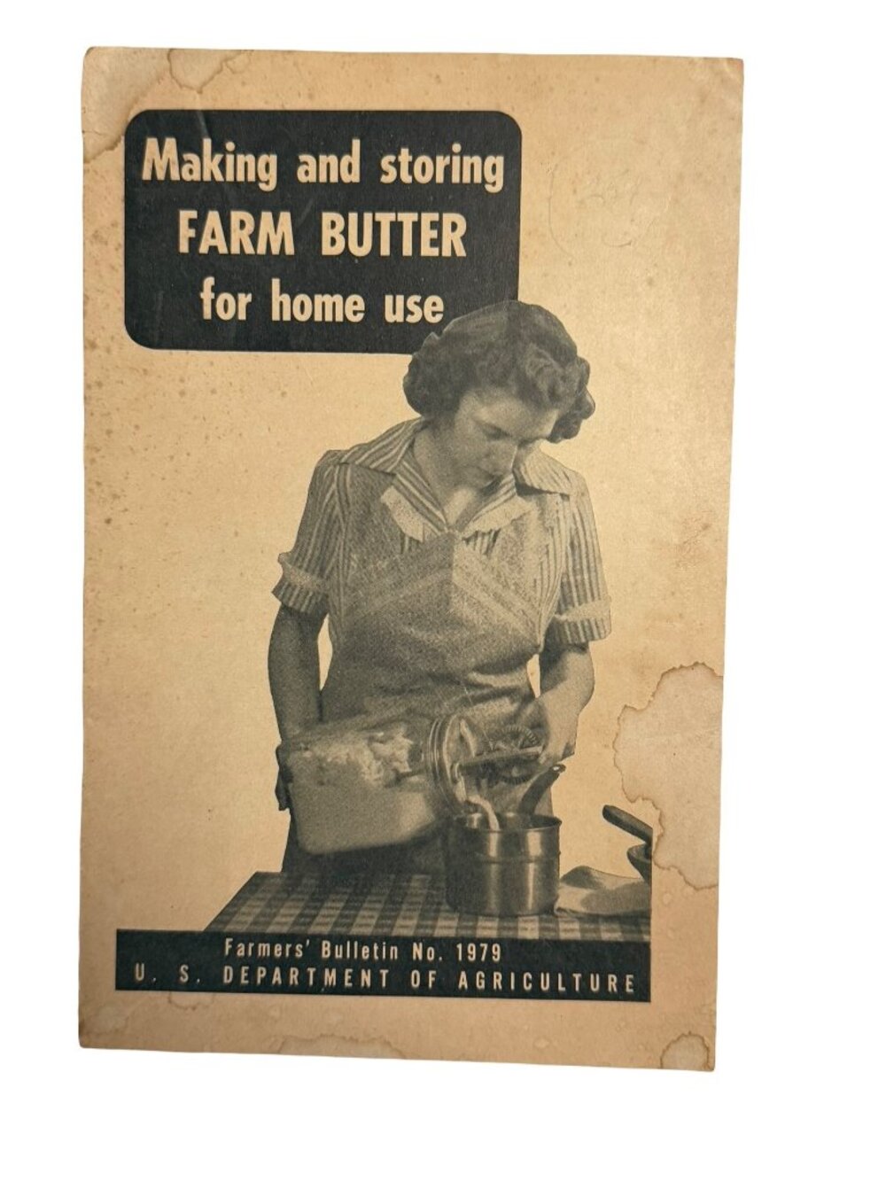 1946 USDA Making and Storing Farm Butter Home Use Farmers Bulletin 1979